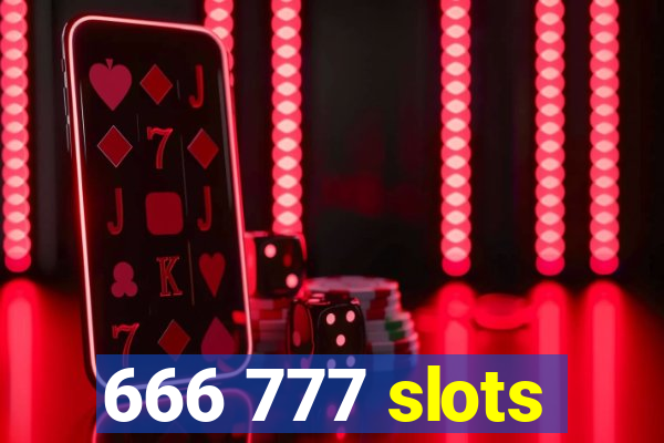 666 777 slots